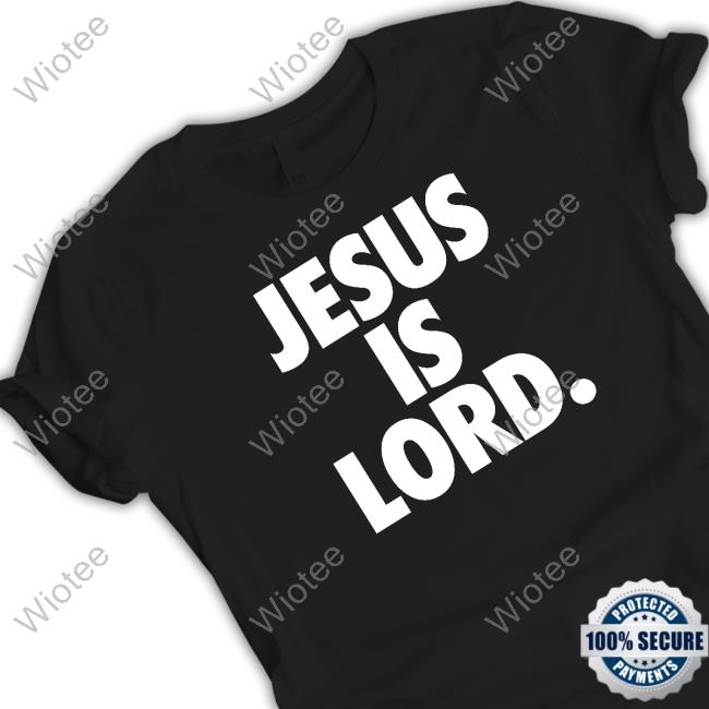 Official The Officer Tatum Store Jesus Is Lord Long Sleeve Tee Official The Officer Tatum Store Jesus Is Lord Long Sleeve Tee
