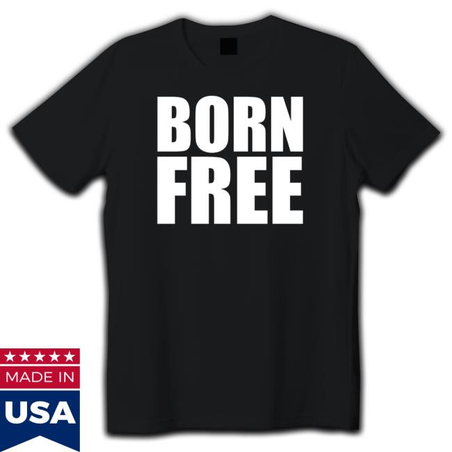Official Officer Tatum Merch Born Free Shirt Official Officer Tatum Merch Born Free Shirt