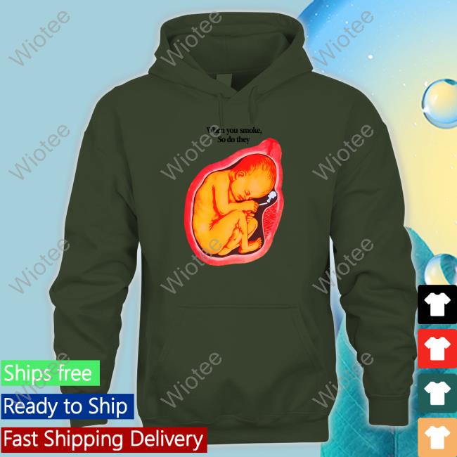 Shirts That Go Hard When You Smoke, So Do They Shirt Thegoodshirts Shirts That Go Hard When You Smoke, So Do They Shirt Thegoodshirts