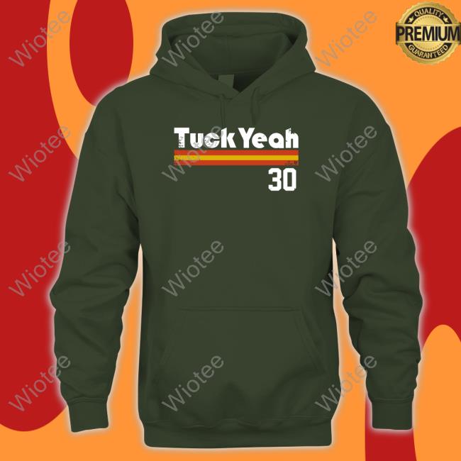 Tuck Yeah 30 Shirt Tuck Yeah 30 Shirt