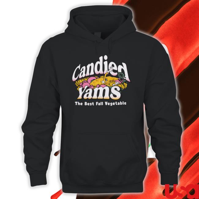 Candied Yams T Shirt Candied Yams T Shirt