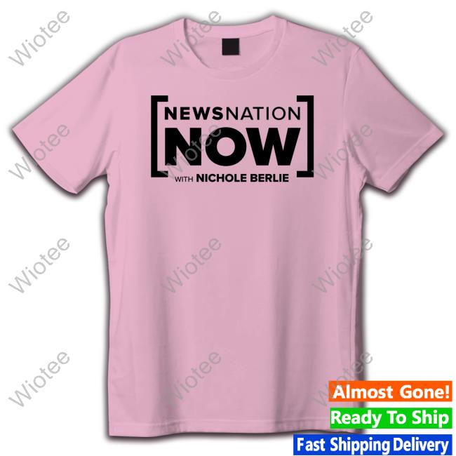 Newsnation Now With Nichole Berlie Shirt Grey Newsnation Now With Nichole Berlie Shirt Grey