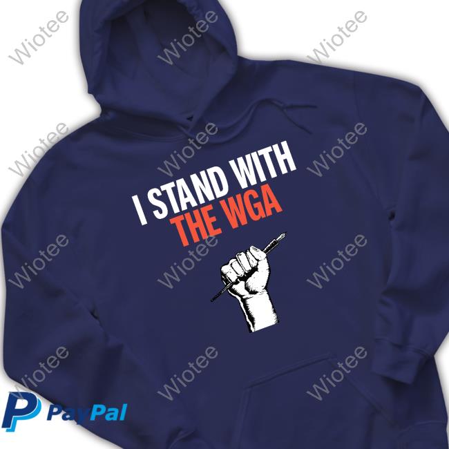Official I Stand With The Wga T Shirts Official I Stand With The Wga T Shirts
