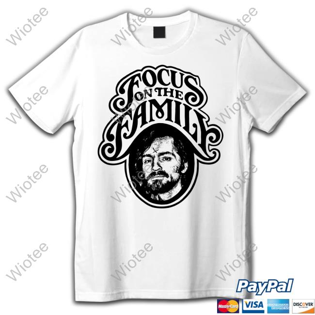 Official Charles Manson Focus On The Family Shirt Official Charles Manson Focus On The Family Shirt