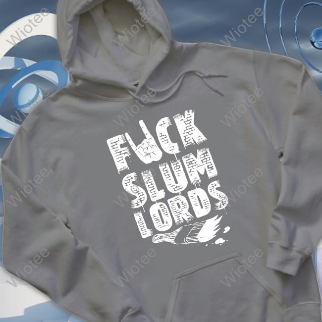 GnarCity Fuck Slum Lords Shirt GnarCity Fuck Slum Lords Shirt