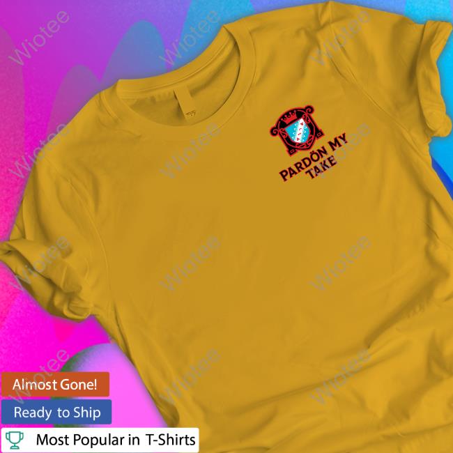 Official Pardon My Take Cres Sweatshirt Official Pardon My Take Cres Sweatshirt