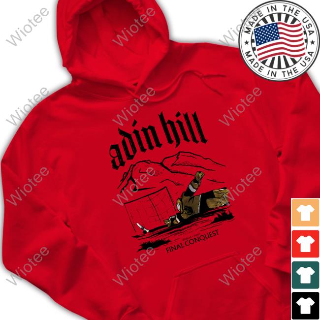 Official Vegas Golden Knights Adin Hill Uknight The Realm Final Conquest Shirt Official Vegas Golden Knights Adin Hill Uknight The Realm Final Conquest Shirt