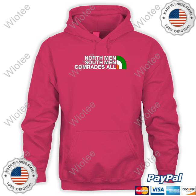 North Men South Men Comrades All Long Sleeve T Shirt North Men South Men Comrades All Long Sleeve T Shirt
