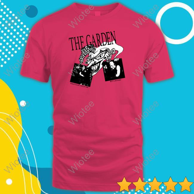 The Garden Jester White T Shirt What Else Could I Be But A Jester The Garden Jester White T Shirt What Else Could I Be But A Jester