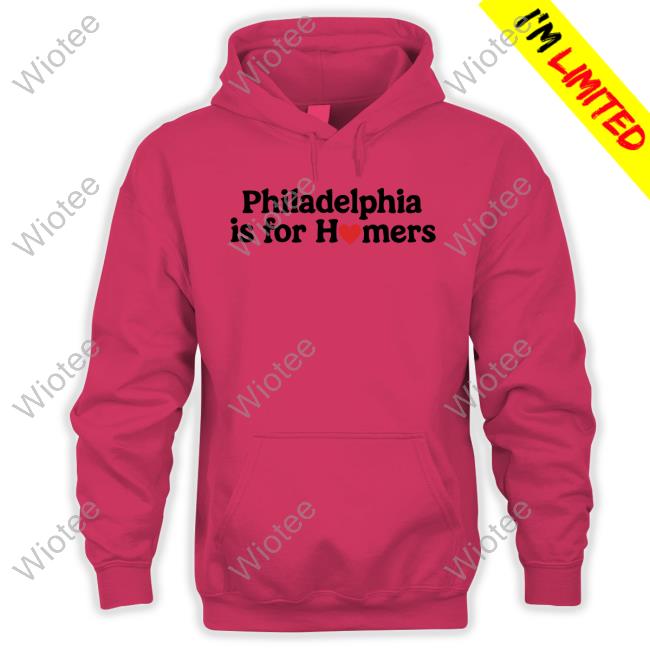 Philadelphia Phillies Is For Homers T-Shirt, hoodie, sweater, long