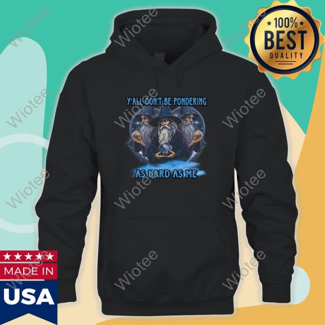 Official Craggy’s Corner Y'all Don't Be Pondering As Hard As Me Shirt Official Craggy’s Corner Y'all Don't Be Pondering As Hard As Me Shirt