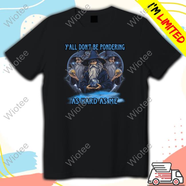 Official Craggy’s Corner Y'all Don't Be Pondering As Hard As Me Shirt Official Craggy’s Corner Y'all Don't Be Pondering As Hard As Me Shirt
