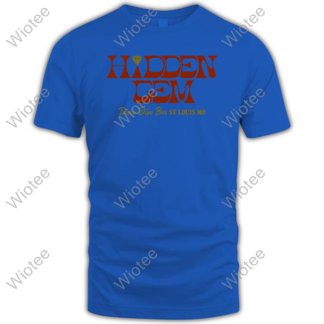Hidden Gem Disco Dive Bar St Louis Mo T Shirt Hidden Gem Disco Dive Bar St Louis Mo T Shirt