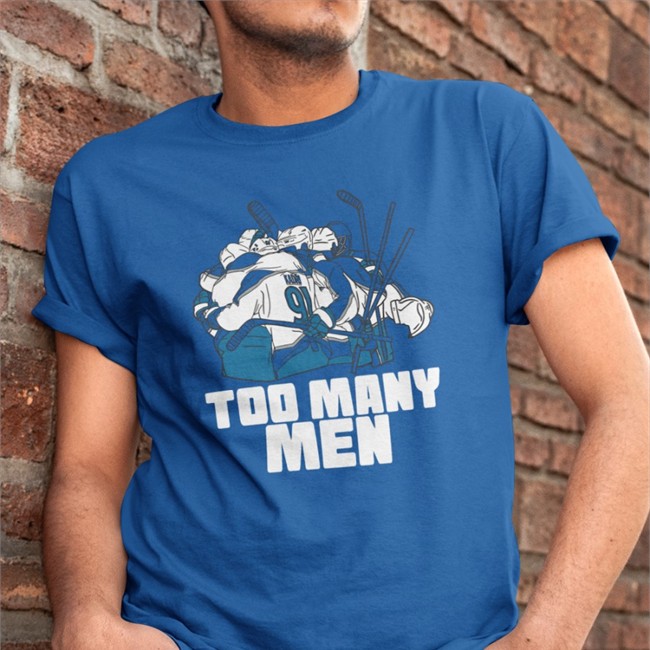 Nazem Kadri Everything Hockey Merchandise Kadri Too Many Men T Shirt Nazem Kadri Too Many Men Sweatshirt Everything Hockey Merchandise