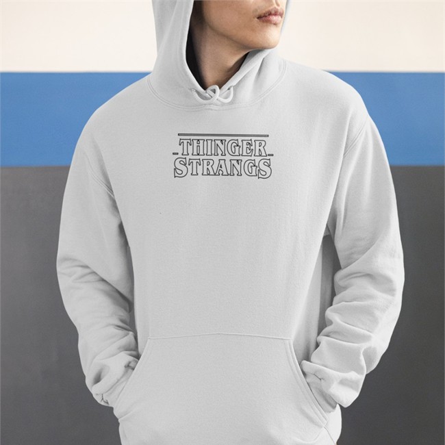 Thinger Strangs Hooded Sweatshirt Poorly Translated Shirts