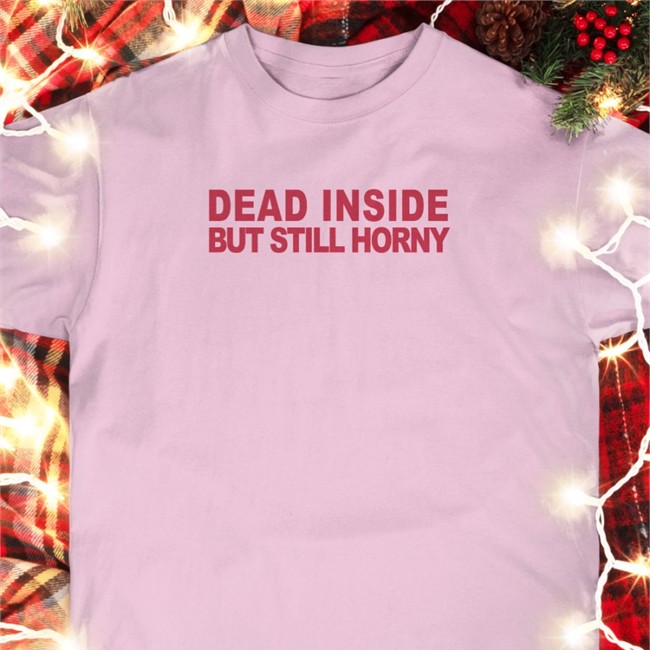 Shirts That Go Hard Dead Inside But Still Horny Crewneck Sweatshirt Mindyourself Shop