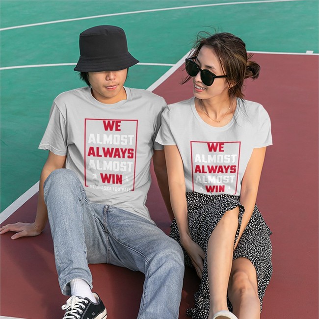 Nebraska Holic We Almost Always Almost Win Nebraska Football Shirt