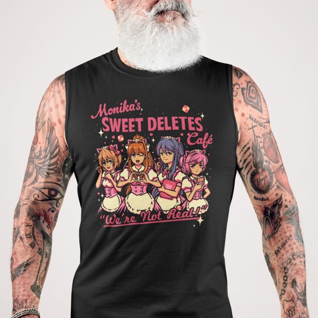 Monika's Sweet Deletes Cafe We're Not Real Shirt