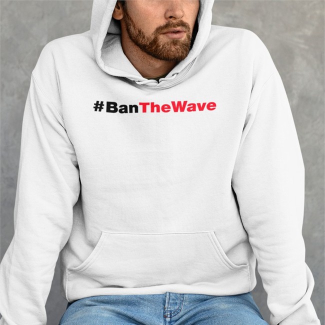 Ban The Wave Hoodie Keith Mcpherson