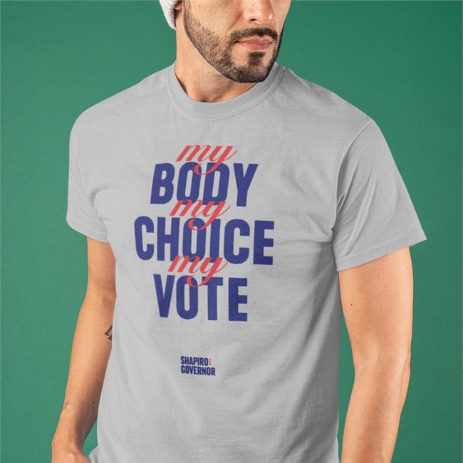 My Body My Choice My Vote Shirt