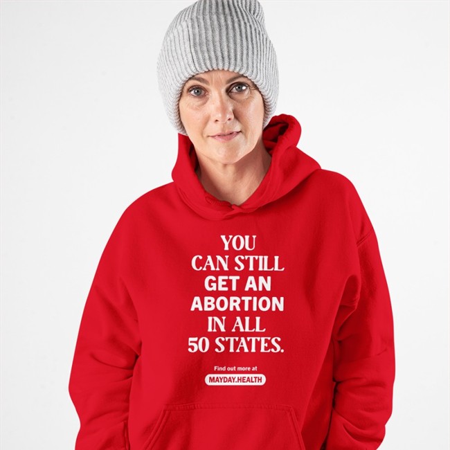 You Sue Bird Can Still Get An Abortion In All 50 States Find Out More At Mayday Health Long Sleeve Shirt