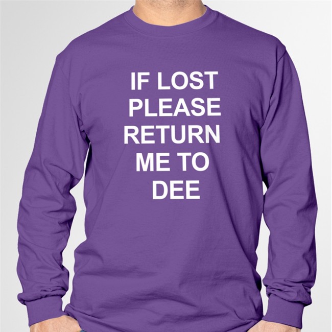 If Lost Please Return Me To Dee Tee Shirt Wholesomememes If Lost Please Return Me To Dee Hoodie