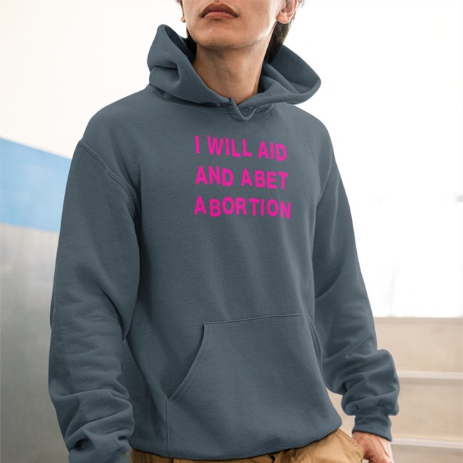 Shout Your Abortion Merch W. Kamau BellI Fox News I Will Aid And Abet Abortion Tee President Biden Signs Order Protecting Abortion