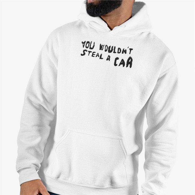 You Wouldn't Steal A Car Shirts
