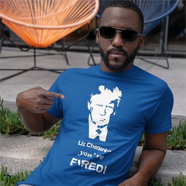 Liz Cheney You're Fired Shirt