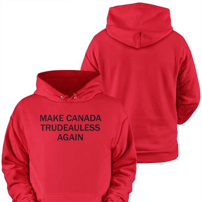 Make Canada Trudeauless Again T Shirts