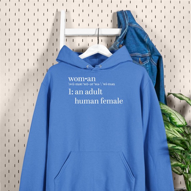 Definition Of Woman An Adult Human Female Shirt Daily Wire Definition Of Woman An Adult Human Female Sweatshirt