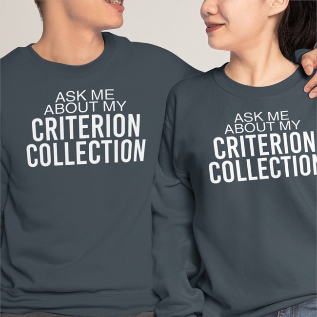 Ask Me About My Criterion Collection Tee Shirt The Criterion Collection