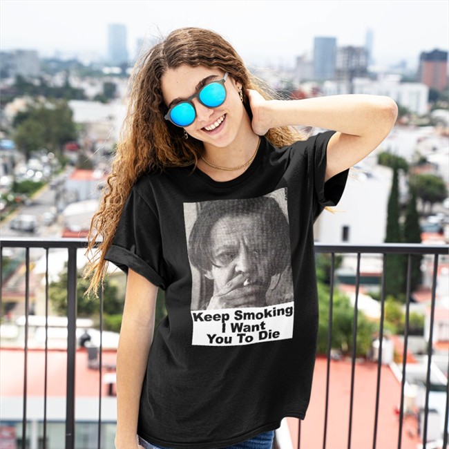 Shirts With Threatening Auras Keep Smoking I Want You To Die Long Sleeve T Shirt Shirts With Threatening Auras Keep Smoking I Want You To Die Hoodie
