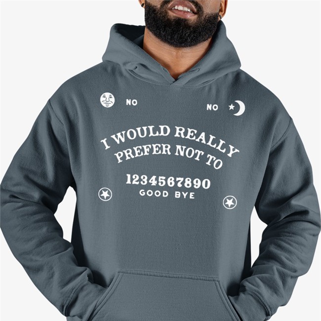 I Would Really Prefer Not To 1234567890 Good Bye T Shirt No-Ouija Board Critical Role