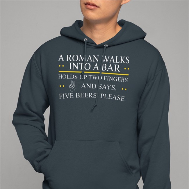 A Roman Walks Into A Bar Sweatshirt