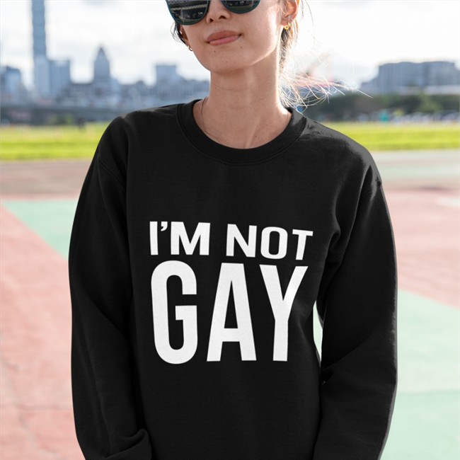 Austin Show I'm Not Gay Hooded Sweatshirt