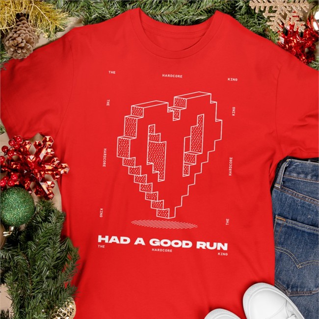 Had A Good Run The Hardcore King Shirt Red Ph1lza Merch Had A Good Run The Hardcore King Tee That Hardcore Guy