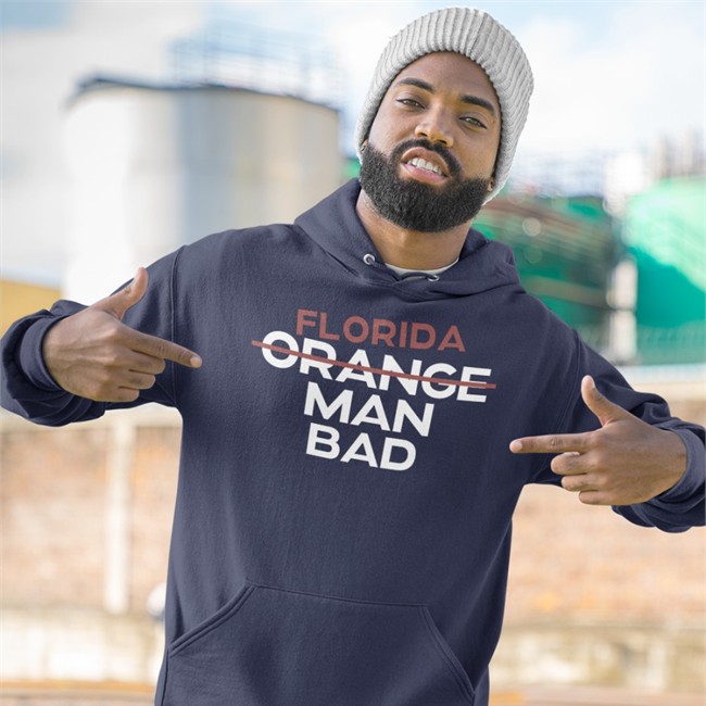 Us Ministry Of Truth Store Florida Crange Man Bad Hoodie USMiniTru Florida Crange Man Bad Hoodie