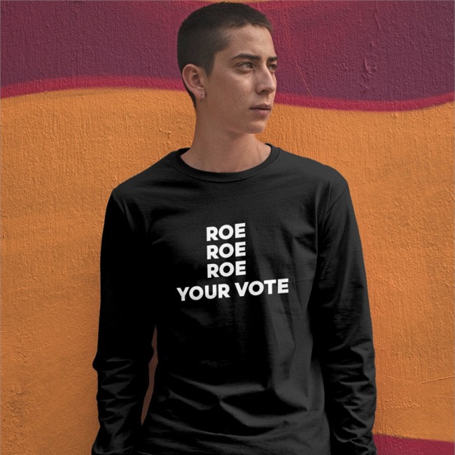 Kiersten Warren Biden Roe Roe Roe Your Vote Shirt Raygun Merch Biden Roe Roe Roe Your Vote Shirt Kiersten Warren Raygun Merch