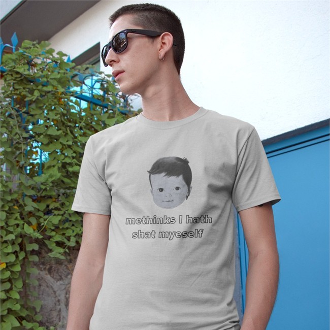 Methinks I Hath Shat Myself Tee Shirt Shirts That Go Hard