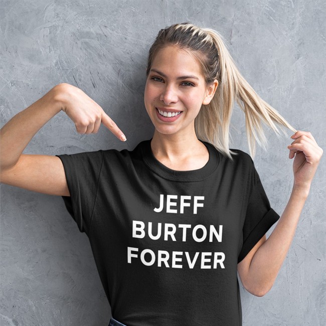 Jeff Burton Forever Sweatshirt Jeff Burton Shirts Merch Jeff Burton Forever Shirt Jeff Burton Shirts Merch