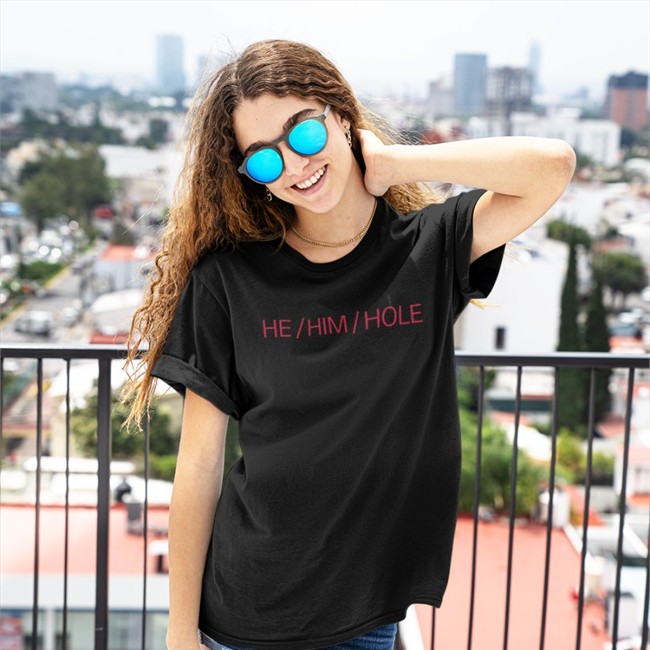 Shirts That Go He him Hole Sweatshirt