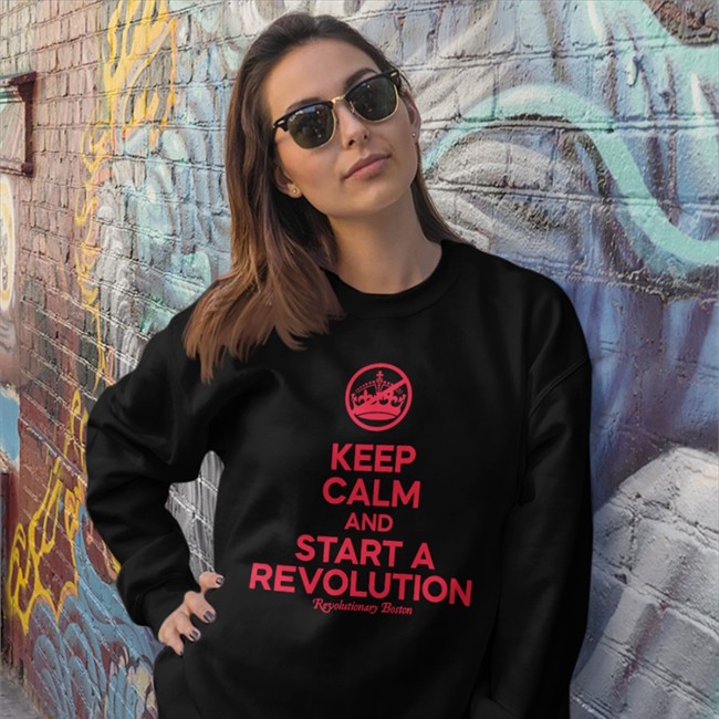 Donithedon Keep Calm And Start A Revolution Revolutionary Boston Long Sleeved The Constitutionalist