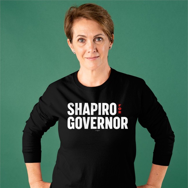 Josh Shapiro Merch Shapiro For Governor T Shirt Erin And John From Lower Merion