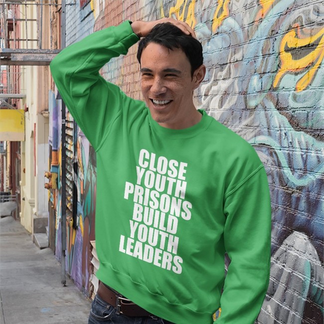 Close Youth Prisons Build Youth Leaders T-Shirt Dígame Concejal Close Youth Prisons Build Youth Leaders Sweatshirt RSGAT