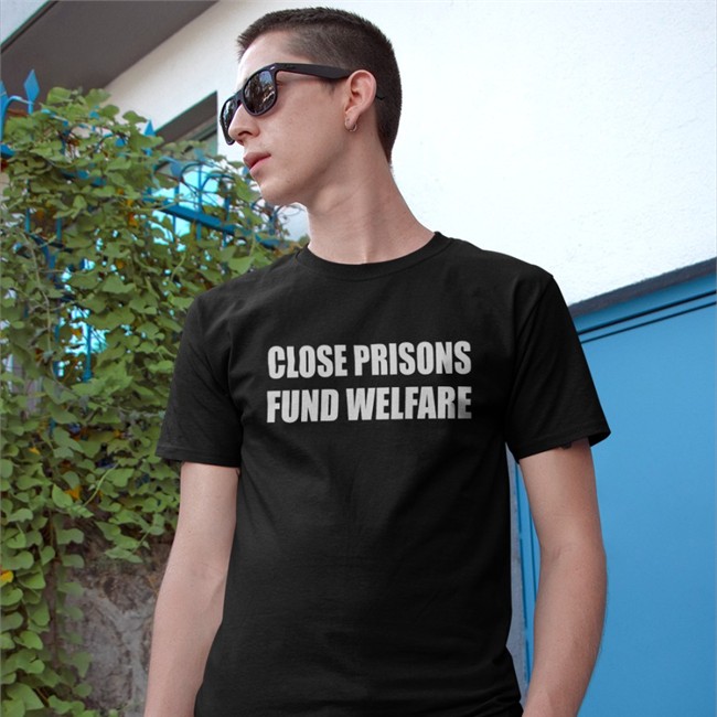 Close Prisons Fund Welfare T Shirt