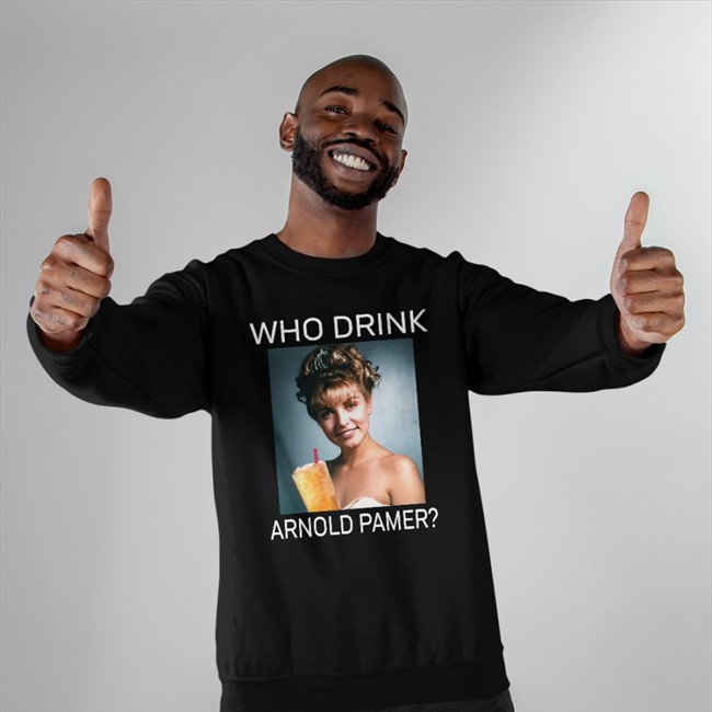 Laura Who Drink Arnold Palmer Shirts Poorly Translated Shirts
