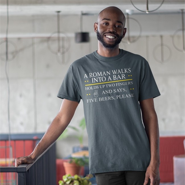A Roman Walks Into A Bar Tee A Roman Walks Into A Bar T-Shirt