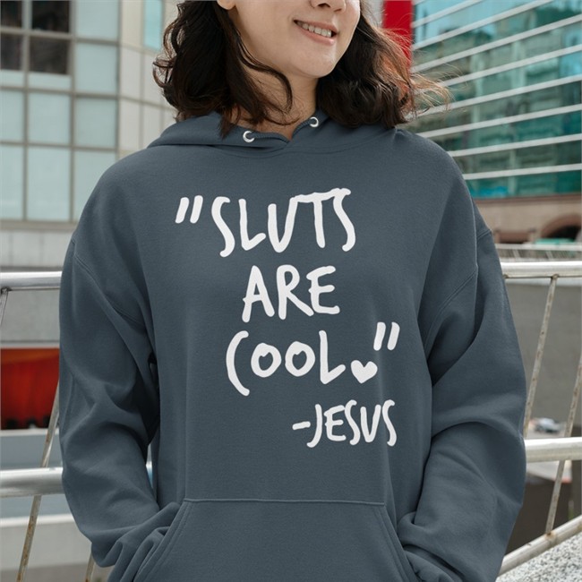 Sluts Are Cool Jesus Shirts Sluts Are Cool Jesus Shirt 2022 Shirts That Go Hard