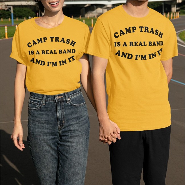 Camp Trash Is A Real Band And I'm In It Shirt Camp Trash Announce New Merch Camp Trash Is A Real Band And I'm In It Sweatshirt Franzia Mom
